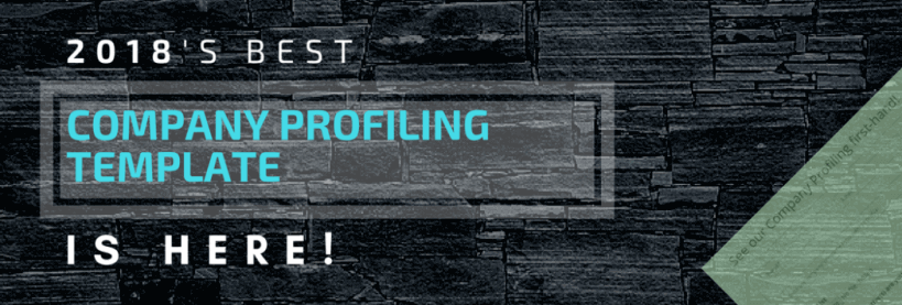 This is the One Template that Will Solve All Your Company Profiling Worries in 2018 This is the One Template that Will Solve All Your Company Profiling Worries in 2018